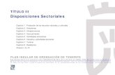 TÍTULO III - Tenerife€¦ · Título III: Disposiciones sectoriales ÍNDICE TITULO III: DISPOSICIONES SECTORIALES i CAPÍTULO 1: PROTECCIÓN DE LOS RECURSOS NATURALES Y CULTURALES
