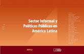 Sector Informal y Políticas Públicas en América Latinafcaenlinea1.unam.mx/anexos/1254/1254_u8_loqueaprendi.pdf · tivo final de cada capítulo es proponer políticas concretas