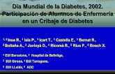 CRIBATGE DE DIABETIS DESCONEGUDA Dia Mundial de la ... · Día Mundial de la Diabetes, 2002. Participación de Alumnos de Enfermería en un Cribaje de Diabetes Día Mundial de la