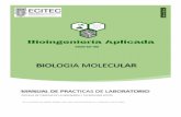 BIOLOGIA MOLECULAR - citecuvp.tij.uabc.mxcitecuvp.tij.uabc.mx/bio/wp-content/uploads/2020/07/11816-Biología... · biologia molecular 2 0 1 9 manual de practicas de laboratorio escuela