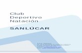 Club Deportivo Natación - Club Natación Sanlúcar€¦ · El Club Deportivo Natación Sanlúcar es una asociación, sin ánimo de lucro, cuya función primordial es dar respuesta