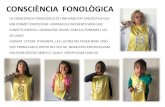 CONSCIÈNCIA FONOLÒGICA · 2020-03-28 · consciÈncia fonolÒgica la consciÈncia fonolÒgica És una habilitat lingÜÍstica que ens permet identificar i emprar els diferents sons