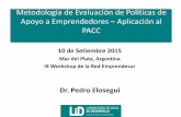 Metodologia de Evaluación de Políticas de Apoyo a ...lid.maimonides.edu/wp-content/uploads/Presentacion2-LID-PACC201… · Metodologia de Evaluación de Políticas de Apoyo a Emprendedores