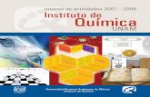 Director - iquimica.unam.mxiquimica.unam.mx/images/Informes_Anuales/Informe2007-2008.pdf · Informe 2007 - 2008 del Instituto de Química, UNAM 8 Acciones técnicas y administrativas
