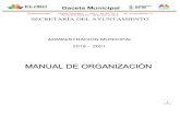 MANUAL DE ORGANIZACIÓN · 2019-09-03 · En tal sentido, la Secretaría del Ayuntamiento presenta el “Manual de Organización de la Secretaría del Ayuntamiento”, con la finalidad