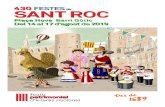 FESTES SANT ROC - Barcelona · Aquí fem festa tot l’any !!! ... «En Cu-cut dalt del ruc», la Cucanya, els Panellets, el Seguici Tra-dicional de Sant Roc, el Porró Llarg, el