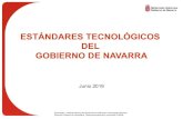 ESTÁNDARES TECNOLÓGICOS DEL GOBIERNO DE NAVARRAinternet.gccpublica.navarra.es/DGIT... · Instrumentos Tecnológicos de AE El eje de actuación 2 se encarga de las Arquitecturas