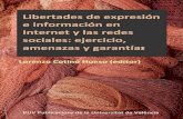 © Lorenzo Cotino Hueso y Miguel Ángel Presno Linera ... · El título del libro mismo ―Libertades de expresión e información en Internet y las redes sociales: ejercicio, amenazas