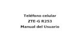 Teléfono celular ZTE-G R253 Manual del Usuariodownload.ztedevice.com/UploadFiles/product/518/... · Apague el teléfono celular antes de que el avión despegue. Con el fin de proteger