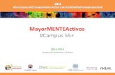 MayorMENTEActivos #Campus 55+€¦ · Ofrecerá recorridos por el Campus universitario (Aulas, Laboratorios e instalaciones deportivas) Jóvenes voluntarios digitales participarán