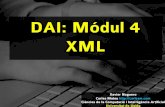 DAI: Módul 4 XMLocw.udl.cat/enginyeria-i-arquitectura/bloc-dinternet-ad... · 2011-04-20 · segons el consorci web W3C, el format universal per a crear documents estructurats i