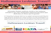 Halloween Lesbian Travel! · traje de baño y votaciones de Miss Tanga, Srta. Simpatía barra libre de cerveza de 03:00 a 06:00 PM. Premiación de los dos Mejores Disfraces de Hallowwen