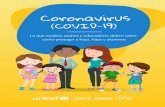 Coronavirus - UNICEF · 2020-03-19 · Lávate las manos con frecuencia, sobre todo antes de comer, después de sonarte la nariz, toser o estornudar y después de ir al baño. Si