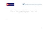Marco de Programación de País 2013-2018 - Cuba...2 Contenido Preámbulo pág. 3 I Introducción pág. 4-5 II Análisis de situación pág. 6-7 - Contexto Nacional III Contexto para
