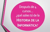 Historia de la Informática - inf.upv.es · Historia de la Informática Author: Jorge Gonzalez Molla Created Date: 10/25/2017 2:25:06 PM ...