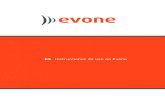 ES Instrucciones de uso de Evone - Ventinova Medical · 1.5 Entorno de uso 7 1.6 Posibles complicaciones 7 1.7 Advertencias genéricas 7 1.8 Precauciones genéricas 8 2 Descripción