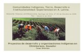 Comunidades Indígenas, Tierra, Desarrollo e ... · pueblo Kayambi, Dolores Cacuango junto a Transito Amaguaña quienes inician un intenso proceso de formación de organizaciones
