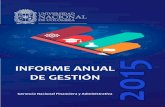 Informe Balance de la Gestión 2015 - gerencia.unal.edu.cogerencia.unal.edu.co/fileadmin/Informes/Informe... · Nacional de Colombia, a 31 de diciembre de 2015 .....31 Gráfica 11.