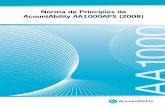 Norma de Principios de AcountAbility AA1000APS (2008) esp.pdf · 2014-08-25 · Norma de Principios de AccountAbility AA 1000APS (2008), es el resultado de dicho consenso e incluye