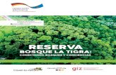 ReseRva - | Alianza Mesoamericana por la Biodiversidad · entre la Reserva Bosque La Tigra y la Reserva Privada Bosque Eterno de Los Niños. Esta última, la más grande de Costa