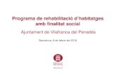 Programa de rehabilitació d’habitatges amb finalitat socialcomunitatxslh.diba.cat/sites/comunitatxslh.diba... · -L’ajuntament regula les cessions en base al Reglament del Servei