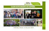 CLUB ECOTURISMO EN ESPAÑA€¦ · 6. OBSERVATORIO DE ECOTURISMO EN ESPAÑA CONVENIOS ENTRE LA SECRETARÍA DE ESTADO DE TURISMO Y LA ASOCIACIÓN DE ECOTRUISMO EN ESPAÑA 2017, 2018