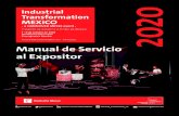 Estimado Expositor · 2020. 5. 4. · Estimado Expositor: Nos complace darle la bienvenida a Industrial Transformation MÉXICO 2020, que se celebrará del 07 al 09 de octubre en el