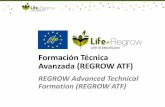 Formación Técnica Avanzada (REGROW ATF)liferegrow.edu.umh.es/wp-content/uploads/sites/... · - aditivos naturales (antioxidantes, conservantes y sazonadores) para alimentación