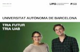 Presentación de PowerPoint - UAB Barcelona · 2018. 5. 3. · El grau de Ciència Política + Dret a a la UAB Ofereix a l’alumnat la possibilitat d’obtenir les dues titulacions