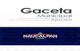 Gaceta - naucalpan.gob.mx · Gaceta Municipal, Órgano Oficial informativo de la Administración ... Administración Pública Municipal 2016-2018. 84 . 1 ... Cuadragésimo Cuarta