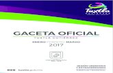 GACETA OFICIAL - Tuxtla Gutiérrez · GACETA OFICIAL TUXTLA GUTIÉRREZ ENERO-FEBRERO-MARZO ENERO-FEBRERO-MARZO 2017 2017 EJEMPLAR TRIMESTRAL ... Extraordinaria 57 / 31 de Enero de