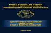 Indice - bcb.gob.bo · Indice Presentación Parte I: El Entorno y el Proceso de Toma de ... Operaciones del Mercado Abierto del Banco Central de Bolivia 11 ... cada país, dado el