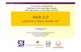 Web 2 - celisflenbers.files.wordpress.com · Que es la Web 2.0… – JGS – V 2010 1.0.0 Web 2.0 ¿Qué es y hacia donde va? Jose Gregorio Silva cheo@ula.ve Centro de Excelencia