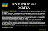 ANTONOV 225 MRIYA - AOPAaopa.co/aym_images/files/Formatos/Antonov 225(1).pdf · ANTONOV 225 Posee el título de la mayor aeronave en vuelo del mundo, son más de 500 t de metal a