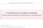 Insuficiencia Cardíaca Aguda · 2020. 8. 14. · Insuficiencia Cardíaca Aguda Formas de presentación, diagnóstico y tratamiento Dra. Sorasio Guillermina -Staff Hipertensión Pulmonar