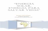 Energía SOLAR, Energía para Salvar VIDAStusalariosolidario.com/uploads/files/Proyectos/2019/01.- Proyecto... · TÍTULO DEL PROYECTO: “Energía solar, energía para salvar vidas”