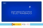 Guía para la gestión de la PRL en el ámbito del TELETRABAJO · Según el Libro Blanco del Teletrabajo en España (2012), el 57% de los españoles preferirían realizar teletrabajo