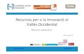 Recursos per a la innovacióal Vallès Occidental · Sinèrgies possibles entre el “Clúster d’Ecotecnologia de Terrassa ”i el “Clúster d’EficiènciaEnergètica ” . 10