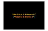 Robótica & Biónica IIwebx.ubi.pt/~felippe/texts/sist_bionic_ppt06p.pdf · 2018. 12. 27. · Uma inovação na tecnologia prostética na Ossur visa fazer uma prótese de perna ou