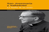 San Josemaría - Opus Dei Valladolidopusdeivalladolid.org/wp-content/uploads/DOSSIER-EXPO-2.pdf · San Josemaría y Valladolid La huella de un santo SAN JOSEMARíA 3 9 / 1 / 1902