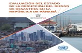REPÚBLICA DE PANAMÁ - UNDP · Nacional de Protección Civil (SINAPROC), quienes como resultado del proceso de evaluación conjunta, realizaron un “informe de pares” que se incluye