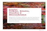 Japón: Tokio, Kioto, Osaka e Hiroshimacdn.logitravel.com/contenidosShared/pdfcircuits/ES/... · JAPÓN: TOKIO, KIOTO, OSAKA E HIROSHIMA, CIRCUITO CLÁSICO Disfruta de uno de los