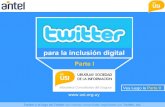 Twitter para la Inclusión digital - Red USI · Twitter para la Inclusión digital El modelo de negocios de Twitter Etapa 1: No tenía modelo de negocios (2006) Etapa 2: Venderse