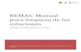 REMAS: Manual para limpieza de las estaciones2 Introducción La limpieza de las estaciones meteorológicas automatizadas (EMAs) que integran la Red de Estaciones Meteorológicas Automaáticas