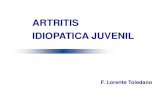 ARTRITIS IDIOPATICA JUVENILcampus.usal.es/~ogyp/Clases teoricas 2012 2013... · ARTRITIS IDIOPATICA JUVENIL F. Lorente Toledano. Las enfermedades reumáticas o del tejido Conectivo