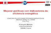 Mejorar politicas con indicadores de eficiencia energética · Mejorar politicas con indicadores de eficiencia energética François Moisan Executive Director . ADEME, France . V