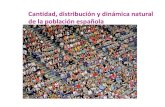 Cantidad, distribución y dinámica natural de la población ...de+archivo/3777... · Causas del escaso crecimiento de la población • España país tradicionalmente poco poblado