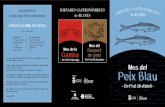 Jornades Peix Blau 2019 3 - Turisme Blanes€¦ · Entrant: Bunyols de bacallà. Primer: Amanida de tomàquet amb formatge de cabra. Segon: Peixet fregit (anxovetes i sardines) amb