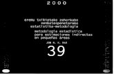 Seminario Internacional de Estadística 2000: 'Metodología ... · Seminario Internacional de Estadística 2000: "Metodología estadística para estimaciones indirectas en pequeñas