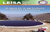 El agua en la agricultura familiar campesina LEISA v… · el riego localizado. La bomba utiliza la misma energía cinética de la corriente de agua y no necesita fuente de energía